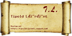 Tipold Lóránt névjegykártya